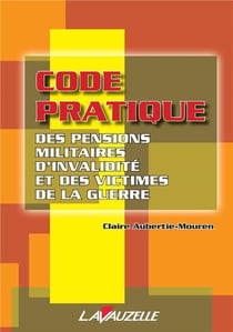 Code pratique des pensions militaires d'invalidité et victimes de la guerre