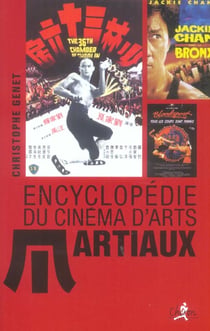 Encyclopedie du cinema d'arts martiaux