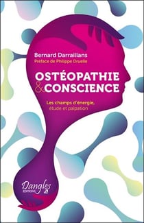 Ostéopathie et conscience - les champs d'énergie, étude et palpation