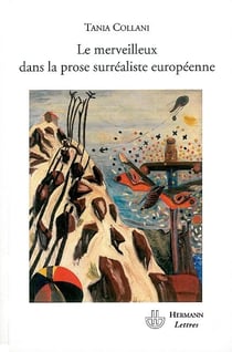 Le merveilleux dans la prose surréaliste européenne