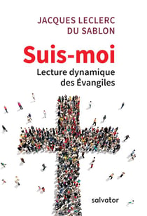 Suis-moi - lecture dynamique des Evangiles