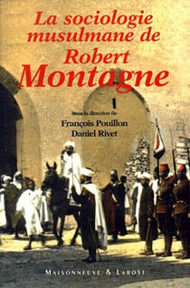 La sociologie musulmane de robert montagne