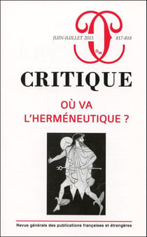 Revue Critique n.817/818 : où va l'herméneutique ?