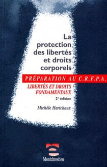 La protection des libertés et des droits corporels (2e édition)