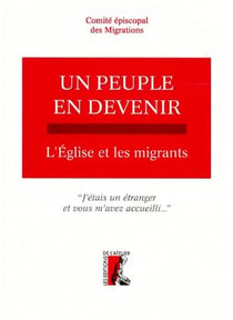 Peuple en devenir - l'eglise et les migrants (un)