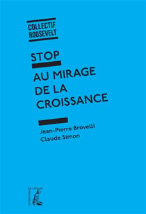 Stop au mirage de la croissance