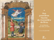 Aux premières heures du monastère de Brou - un architecte, une reine, un livre
