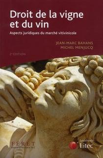 Droit de la vigne et du vin - aspects juridiques du marché vitivinicole (2e édition)