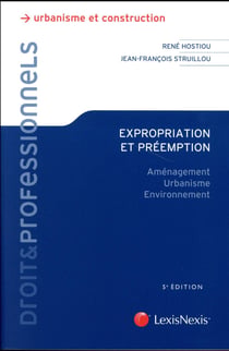 Expropriation et préemption - aménagement, urbanisme, environnement (5e édition)