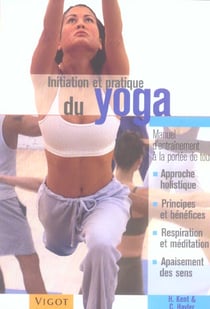 Initiation et pratique du yoga