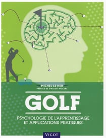 Golf - psychologie de l'apprentissage et applications pratiques