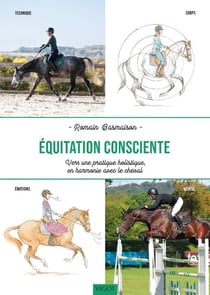 Équitation consciente : Vers une pratique holistique en harmonie avec le cheval