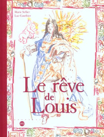 Le rêve de Louis
