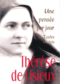 Thérèse de Lisieux - une pensée par jour