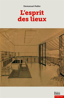 L'esprit des lieux - réflexion sur une architecture ordinaire