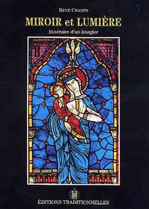 Miroir et lumière - itinéraire d'un imahier du Moyen Age