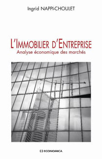 L'immobilier d'entreprise - analyse économique des marchés