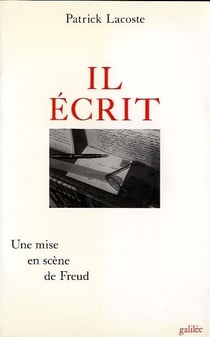 Il écrit - une mise en scène de freud