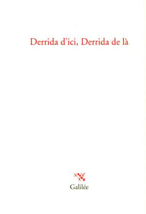 Derrida d'ici, derrida de là