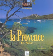 Les couleurs de la Provence - le Var