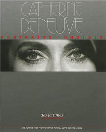 Catherine Deneuve - portaits choisis