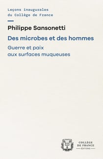 Des microbes et des hommes : Guerre et paix aux surfaces muqueuses