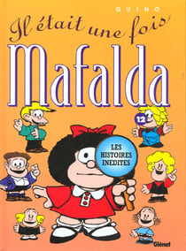 Mafalda Tome 12 : il était une fois Mafalda