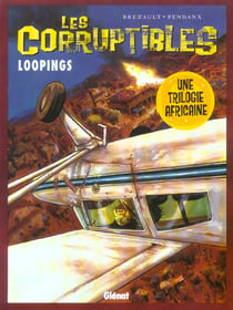 Les corruptibles t.3 - loopings