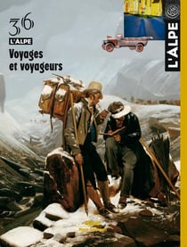 L'Alpe n.36 : voyages et voyageurs