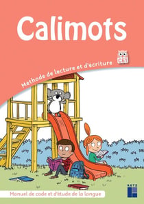 Calimots : CE1 - manuel de code et d'étude de la langue
