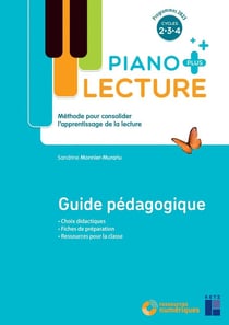 Lecture piano : Piano + - Cycles 2, 3, 4 - Guide pédagogique (édition 2025)