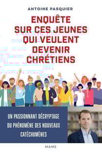 Enquête sur ces jeunes qui veulent devenir chrétiens