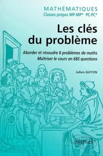 Les clés du problème : aborder et résoudre 6 problèmes