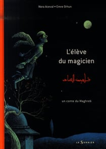 L'élève du magicien, un conte du maghreb
