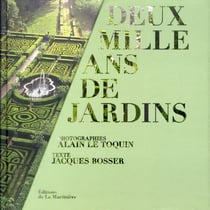 Deux mille ans de jardins
