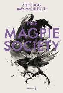 The magpie society Tome 1