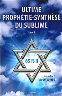 Ultime prophétie-synthèse du sublime