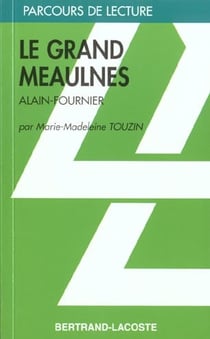 Le grand meaulnes - parcours de lecture