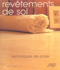 Revetements de sol - techniques de pose