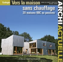 Vers la maison sans chauffage - 20 maison bbc ou passives