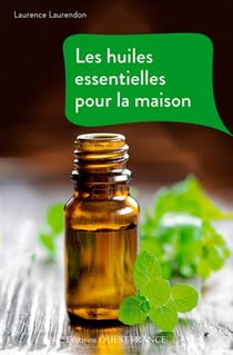 Huiles essentielles pour la maison