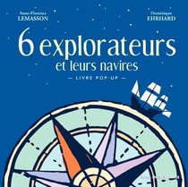 6 explorateurs et leurs navires