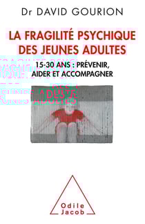 La fragilité psychique des jeunes adultes