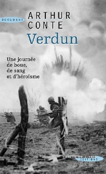 Verdun - une journée de boue, de sang et d'héroïsme