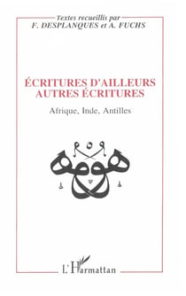 Écritures d'ailleurs autres écritures - Afrique, Inde, Antilles