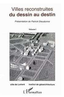 Villes reconstruites du dessin au destin - vol01 - tome 1