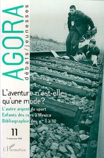 Revue agora debats jeunesses n.11 - l'aventure n'est-elle qu'une