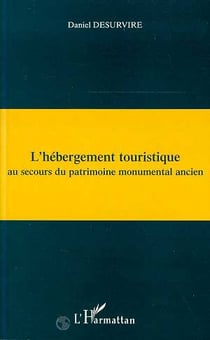 L'hebergement touristique au secours du patrimoine monumenta
