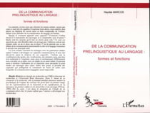De la communication prélinguistique au langage : Formes et fonctions