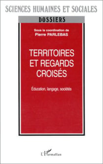Territoires et regards croisés - éducation, langage, sociétés